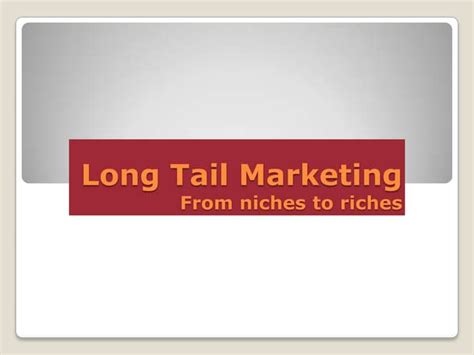 Long Tail Marketing Ppt