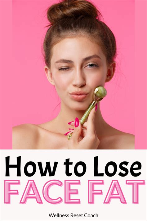 How To Lose Face Fat Wellness Reset
