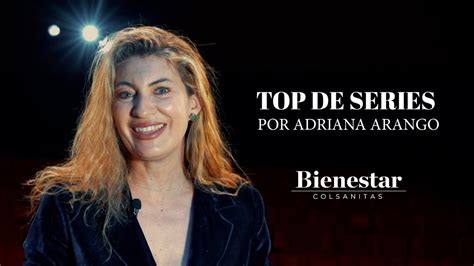Top De Series Adriana Arango Youtube