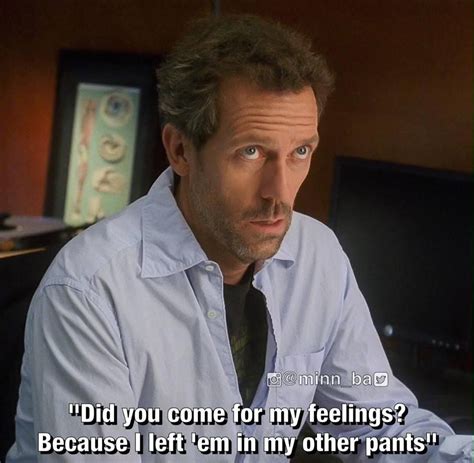 Pin By Brandy Moore On House House Funny Dr House Funny Dr House