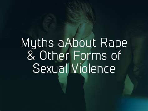 Myths About Sexual Violence