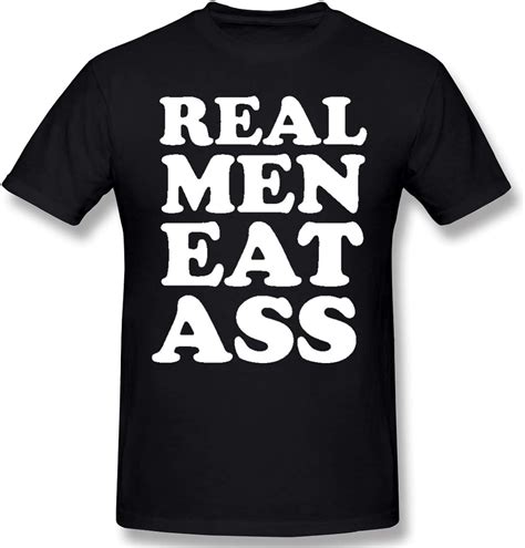 Real Men Eat Ass Mens Short Sleeve T Shirts Graphic Top For Men S 6xl Black