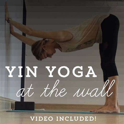 43 Best Wall Yoga Sequence In 2020 Wall Yoga Yin Yoga Sequence Yin