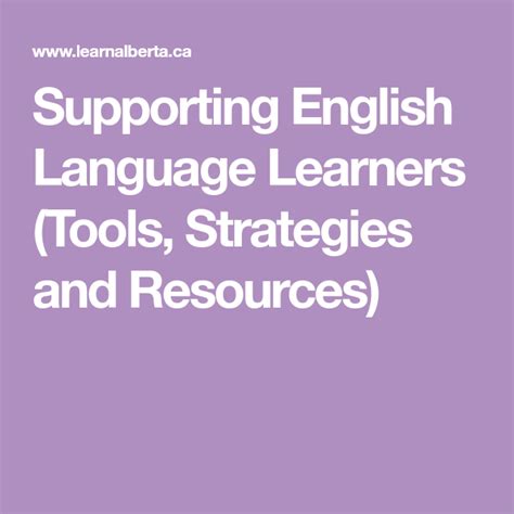 Supporting English Language Learners Tools Strategies And Resources