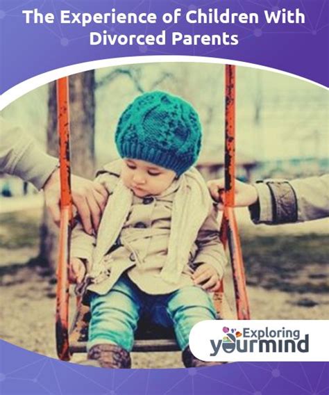 Divorced parents? Discover how children from each age ...
