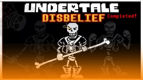 Undertale Disbelief Hard Mode By Demo Cezar Completed And Phase 123