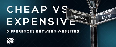 Cheap Vs Expensive Website Important Differences That Are Always