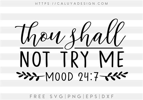 thou shall not try me mood 24 7 svg ready to print and cut svg downloads svg files try me svg