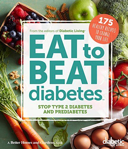 Maybe you would like to learn more about one of these? Diabetic Living Eat to Beat Diabetes: Stop Type 2 Diabetes ...