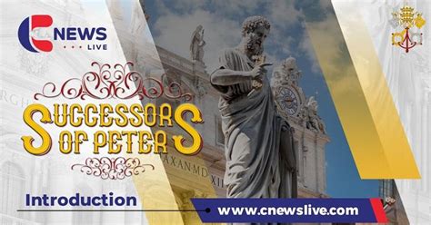 Successors Of Peter A Journey Into The History Of Popes