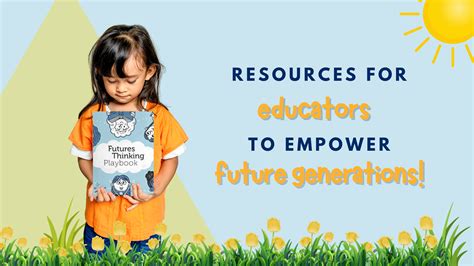 Resources For Educators To Empower Future Generations The Futures School