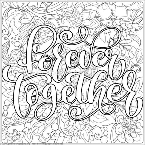 Print a copy of this page and color it, while sitting down and thinking about how much you love your significant. Valentines Lettering - Forever Together Coloring Pages ...