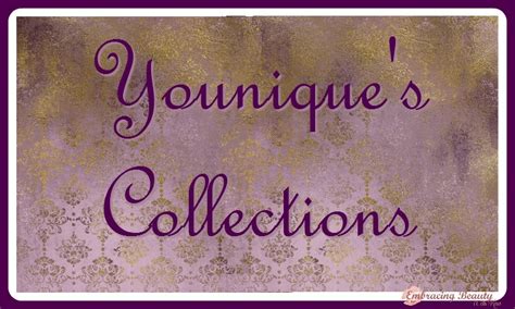 Youniques March 2017 Collections Embracing Beauty