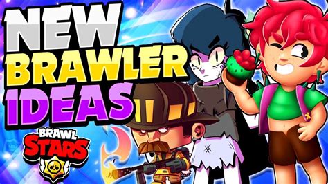 Update Ideas The Best New Brawlers For Brawl Stars Could These Be