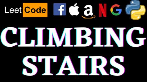Climbing Stairs Leetcode Python Solution Python Youtube