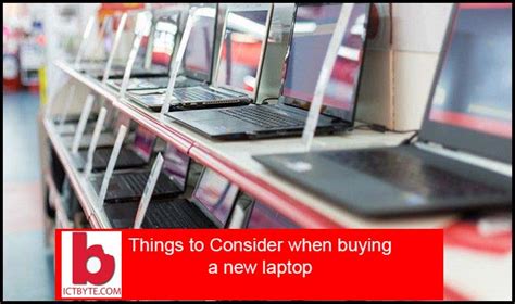Top 7 Things To Consider When Buying A New Laptop Ict Byte