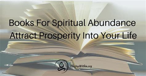 Books For Spiritual Abundance Attract Prosperity Into Your Life