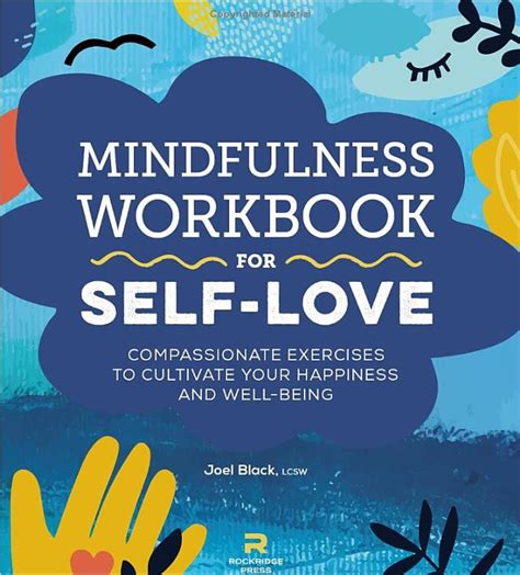 Mindfulness Workbook For Self Love Compassionate Exercises To