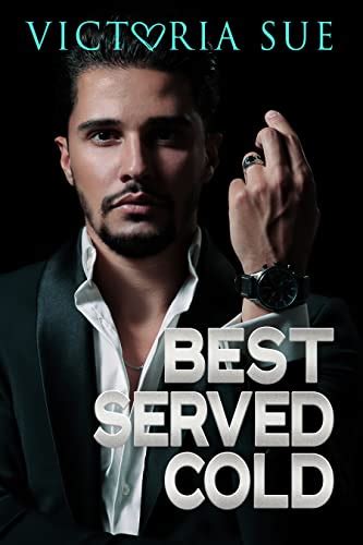 Best Served Cold By Victoria Sue Goodreads