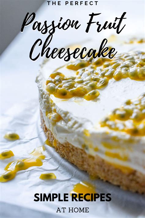 18+ 01/14/2021 (ru) drama, romance 1h 39m. No Bake Passion Fruit Cheesecake | Simple Cheesecake ...