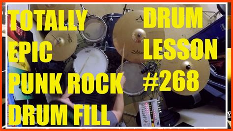 Totally Epic Punk Rock Drum Fill Drum Lesson 268 Youtube