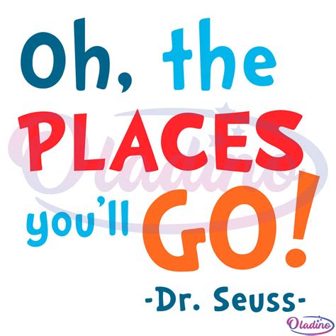 oh the places you ll go svg digital file dr seuss svg