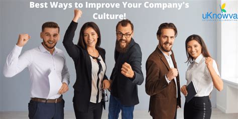 Best Ways To Improve Your Companys Culture