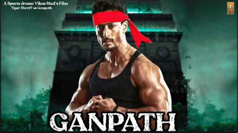 Ganpat Chapter 1 Movie Tiger Shroff Ganpath Teaser Trailer
