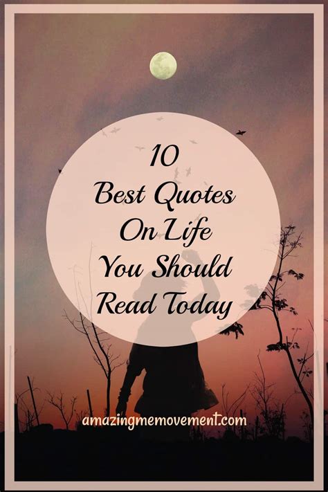 10 Best Quotes About Life You Need To Read Right Now