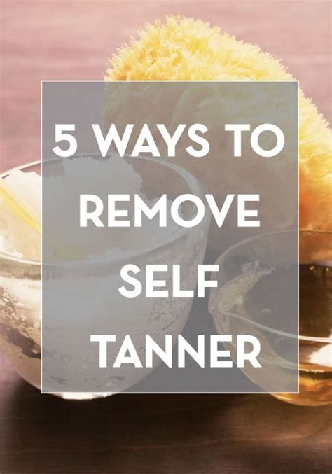 9 Expert Approved Diy Ways To Remove That Self Tanner You Went