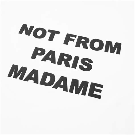 Drôle de Monsieur Bold Backprint Not From Paris Madame Tee White END