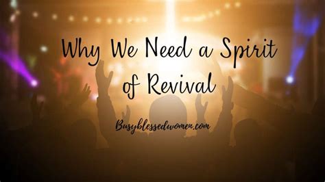 Why We Need A Spirit Of Revival