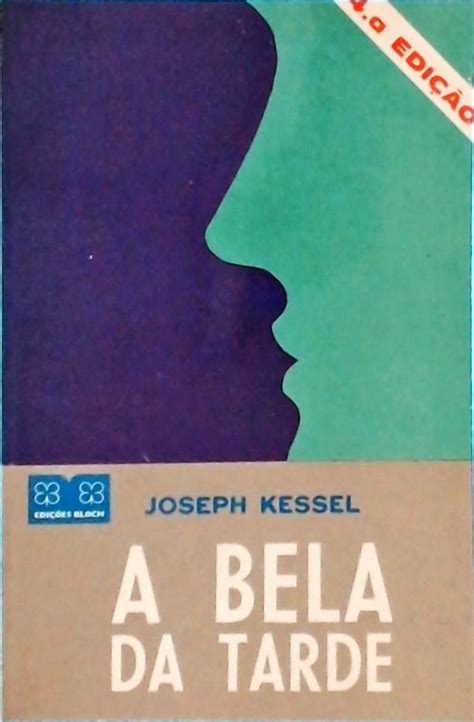 A Bela da Tarde Joseph Kessel Traça Livraria e Sebo