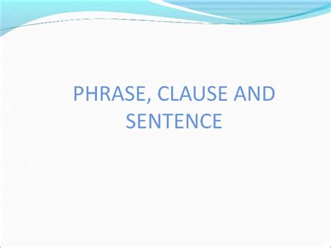 Phrase Clause And Sentence In Syntax