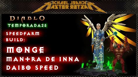 Diablo 3 Speedfarm Build Monge Mantra De Inna Daibo Speed Youtube
