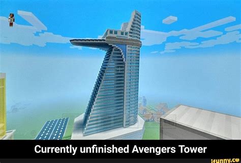 Currently Unﬁnished Avengers Tower Currently Unfinished Avengers
