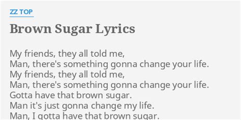 Brown Sugar Lyrics By Zz Top My Friends They All