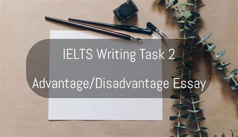 IELTS Writing Task Advantage Disadvantage Essay ESL FLUENCY