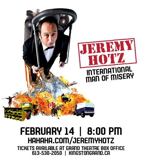 Jeremy Hotz International Man Of Misery Kingston Grand Theatre