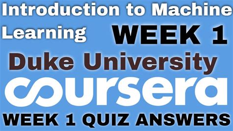 Introduction To Machine Learning Week Quiz Answers Duke University
