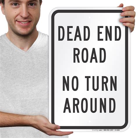 Dead End Road No Turn Around Sign Sku K 4165