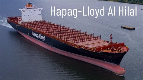 Hapag Lloyd Al Hilal الهلال Empty Container Ship Arriving Port Of