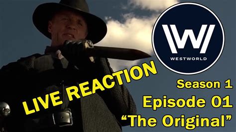 Westworld Live Reaction S1e01 The Original Youtube
