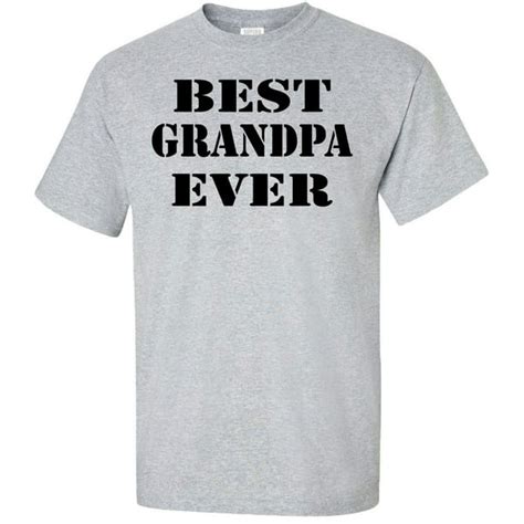 Superb Selection Best Grandpa Ever Adult T Shirt