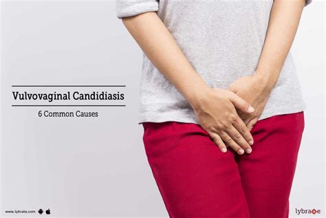Vulvovaginal Candidiasis Common Causes By Dr Krity K Lybrate Hot Sex