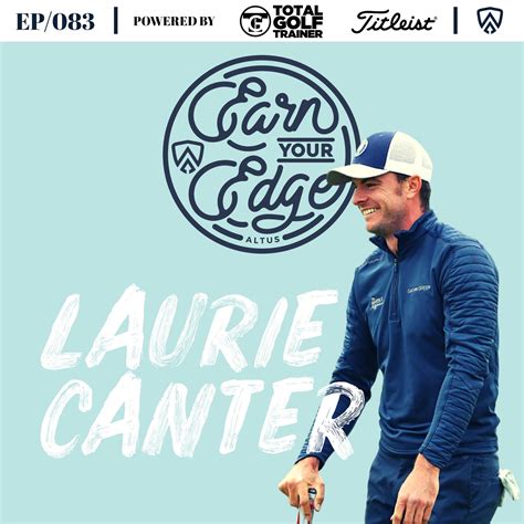 Earn Your Edge Podcast Laurie Canter