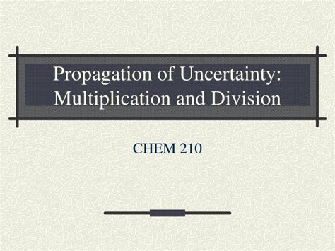Ppt Propagation Of Uncertainty Multiplication And Division