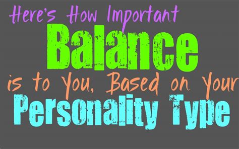 here s how important balance is to you based on your personality type personality growth