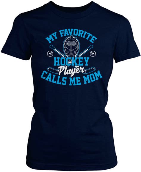 my favorite hockey player calls me mom t shirt hoodie