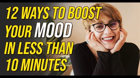 12 Ways To Boost Your Mood In Less Than 10 Minutes Youtube